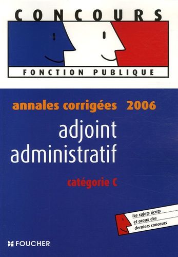 Adjoint Administratif - Annales Corrigées 2006