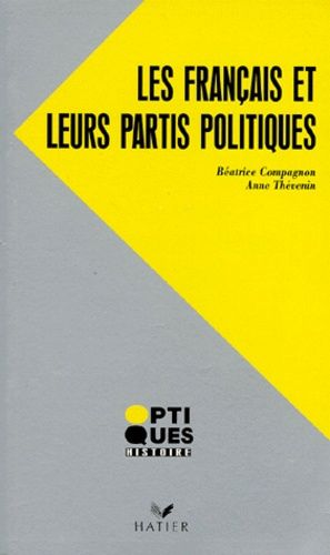 Les Français Et Leurs Partis Politiques, 1944-1993
