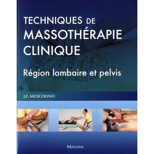 Techniques De Massothérapie Clinique - Région Lombaire Et Pelvis