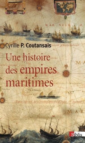 Une Histoire Des Empires Maritimes