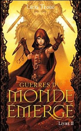 Guerres Du Monde Émergé - Tome 2 - Les Deux Combattantes