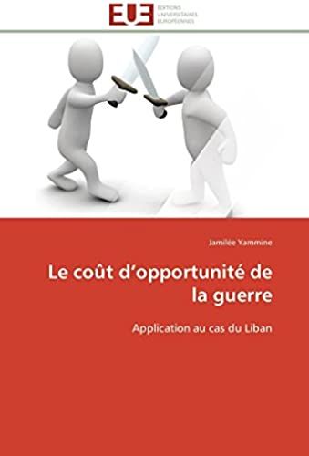 Le Coï¿?T D Opportunitï¿? De La Guerre (Omn.Univ.Europ.)