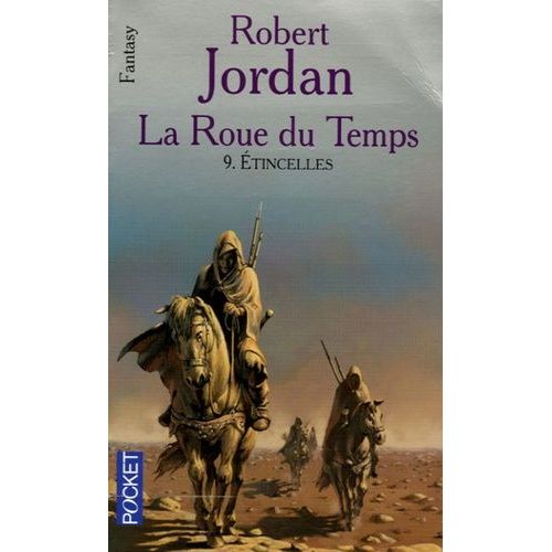La Roue Du Temps Tome 9 - Etincelles