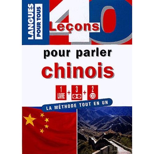 Parlez Le Chinois En 40 Leçons - Avec 3 Cassettes Audio Et 2 Cd Audio