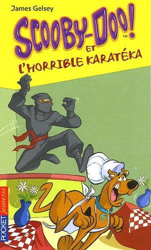 Scooby-Doo Tome 15 - Scooby-Doo Et L'horrible Karatéka
