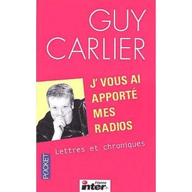 J'vous Ai Apporté Mes Radios - Lettres Et Chroniques