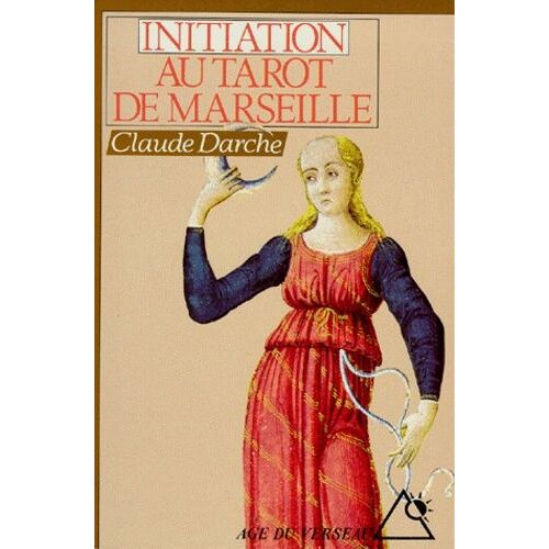 Initiation Au Tarot De Marseille