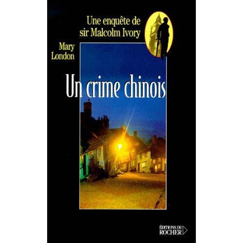 Un Crime Chinois - Une Enquete De Sir Malcolm Ivory