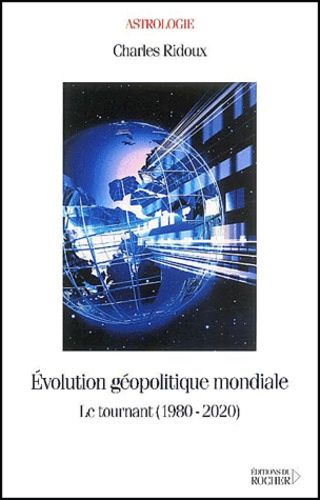 Evolution Géopolitique Mondiale - Le Tournant (1980-2020)