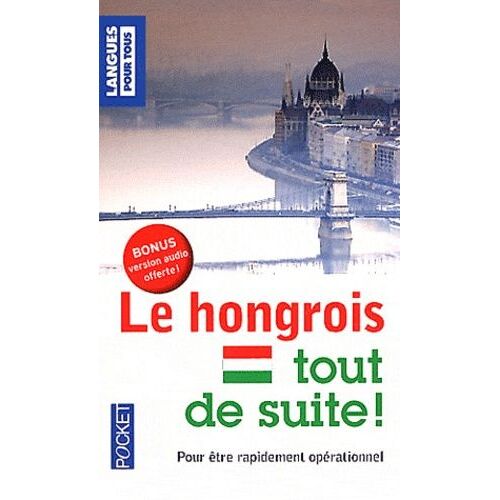 Le Hongrois Tout De Suite !