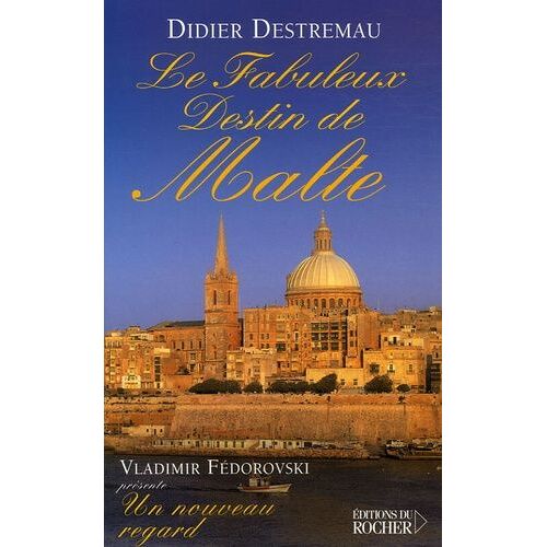 Le Fabuleux Destin De Malte