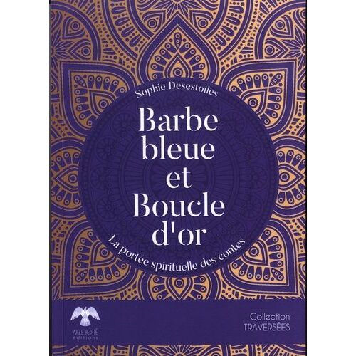 Barbe Bleur Et Boucle D'or - La Portée Spirituelle Des Contes