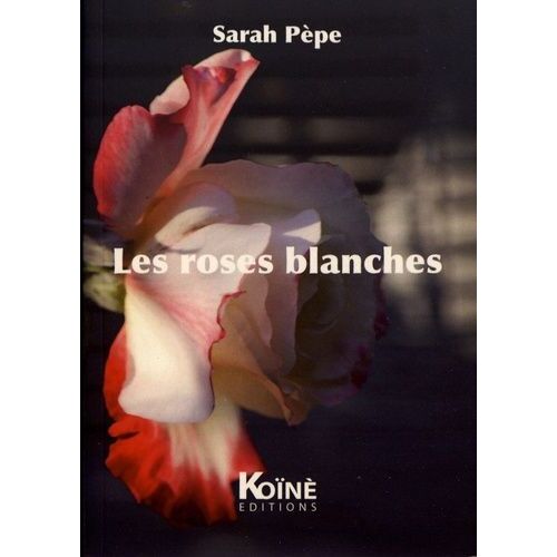 Les Roses Blanches