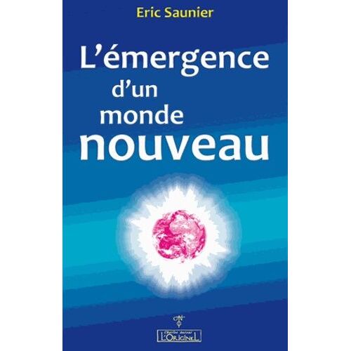L'émergence D'un Monde Nouveau