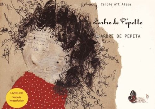 L'arbre De Pépette - Edition Bilingue Français-Languedocien (1 Cd Audio)