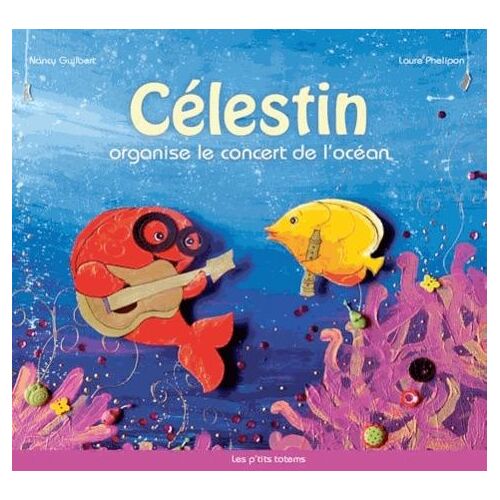 Célestin Organise Le Concert De L'océan