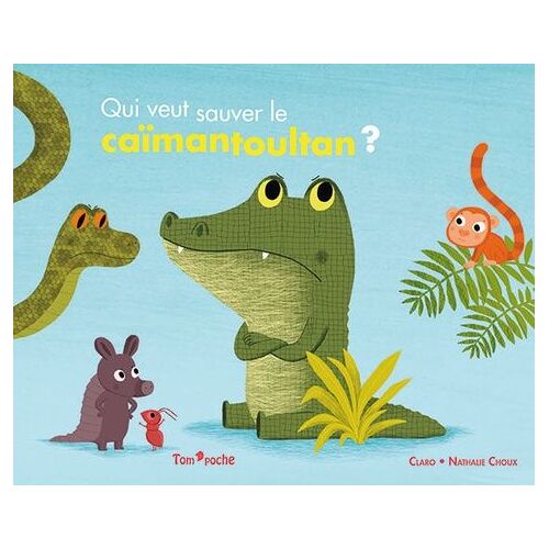 Qui Veut Sauver Le Caïmantoultan ?