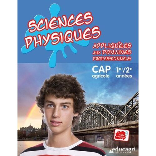 Sciences Physiques Appliquées Aux Domaines Professionnels 1re/2e Années Cap Agricole