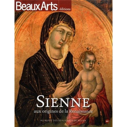Sienne Aux Origines De La Renaissance