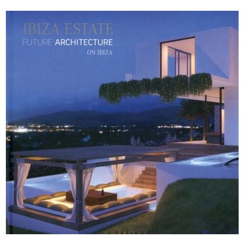 Ibiza Estate Future Architecture On Ibiza