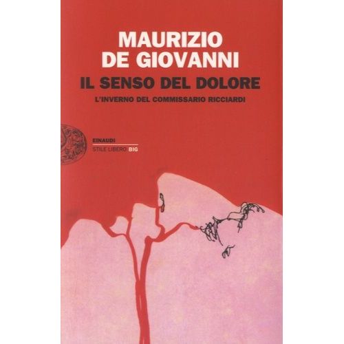Il Senso Del Dolore - L'inverno Del Commissario Ricciardi