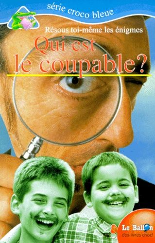 Qui Est Le Coupable ?