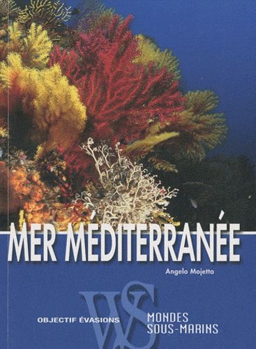 Mer Méditerranée - Mondes Sous-Marins