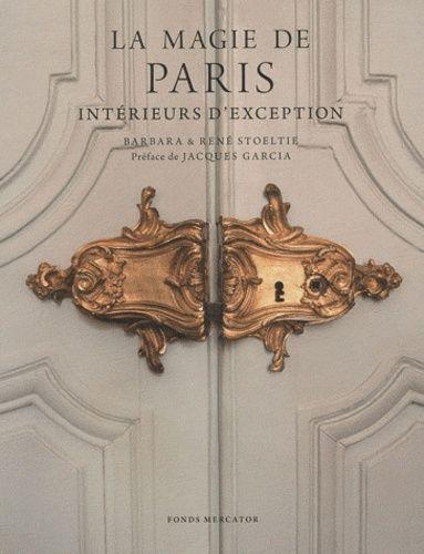 La Magie De Paris - Intérieurs D'exception