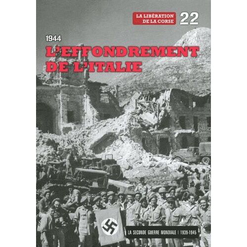 La Seconde Guerre Mondiale - Tome 22, L'effondrement De L'italie : La Libération De La Corse (1 Dvd)