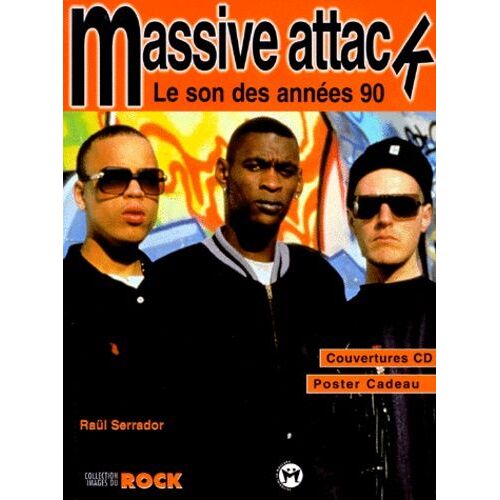 Massive Attack - Le Son Des Années 90