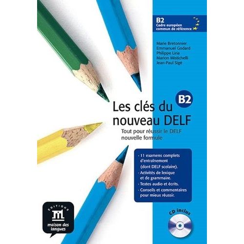 Les Clés Du Nouveau Delf B2 - (1 Cd Audio)