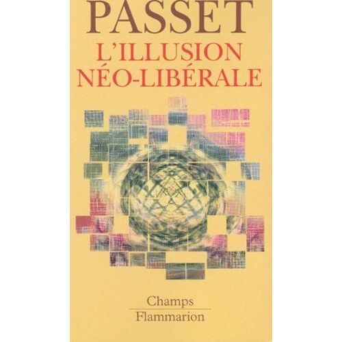 L'illusion Neo-Liberale