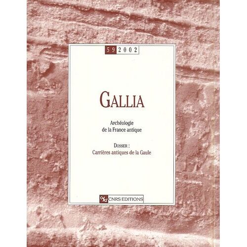 Gallia N° 59/2002 : Archeologie De La France Antique