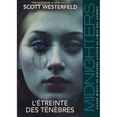 Midnighters Tome 2 - L'étreinte Des Ténèbres