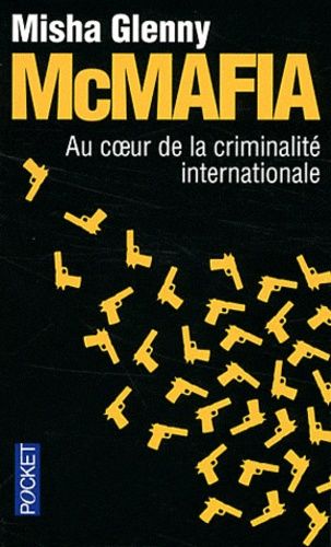 Mcmafia - Au Coeur De La Criminalité Internationale