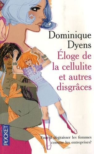 Eloge De La Cellulite Et Autres Disgrâces
