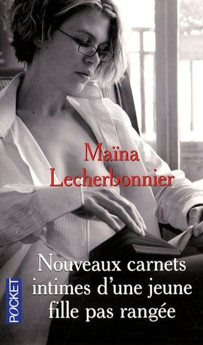 Nouveaux Carnets Intimes D'une Jeune Fille Pas Rangée