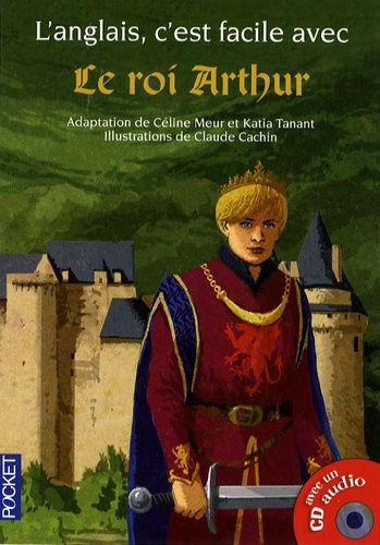 Le Roi Arthur - (1 Cd Audio)