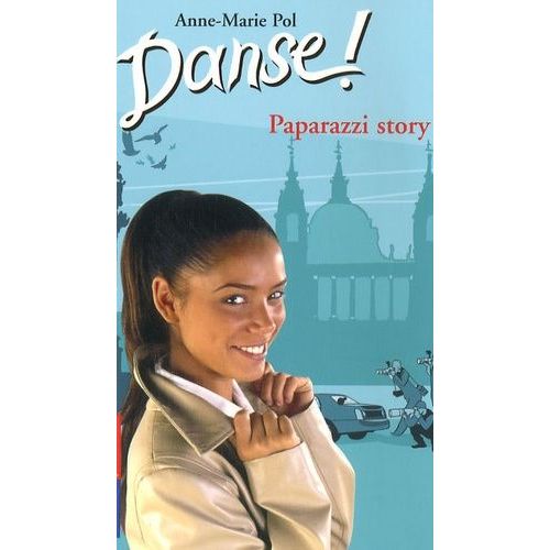 Danse ! - Tome 37 - Paparazzi Story