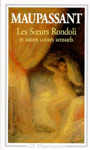 Les Soeurs Rondoli Et Autres Contes Sensuels