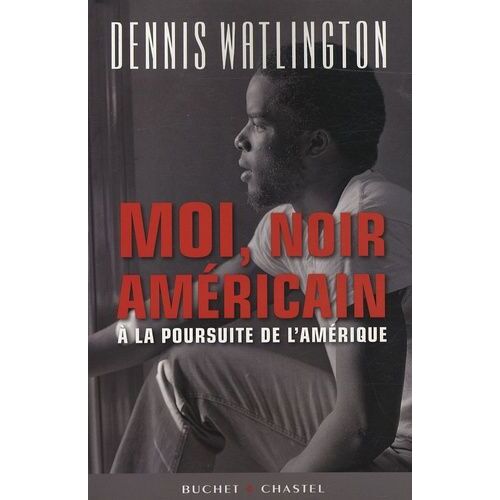 Moi, Noir Américain - A La Poursuite De L'amérique