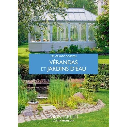 Vérandas Et Jardins D'eau