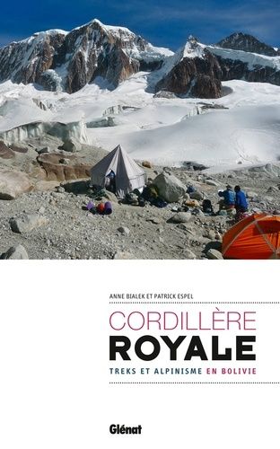 Cordillère Royale - Treks Et Alpinisme En Bolivie