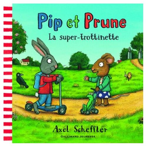 Pip Et Prune - La Super Trottinette