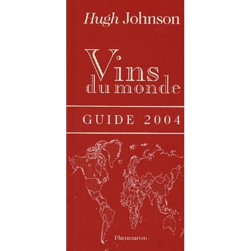 Vins Du Monde - Guide 2004