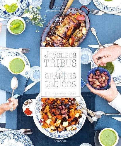 Joyeuses Tribus Et Grandes Tablées - 8, 12, 16 Gourmands Ou Plus !