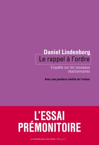 Le Rappel À L'ordre - Enquête Sur Les Nouveaux Réactionnaires