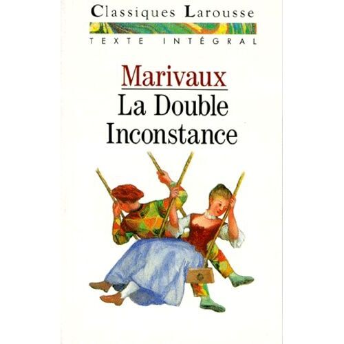 La Double Inconstance - Comédie