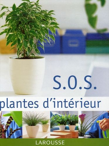 S.O.S. Plantes D'intérieur