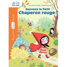 La Bande Des Contes - Sauvons Le Petit Chaperon Rouge !